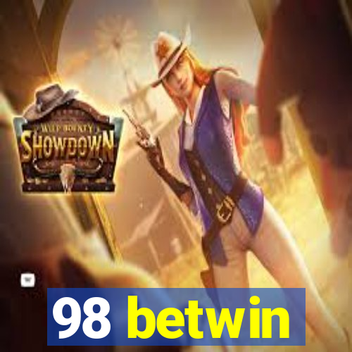 98 betwin